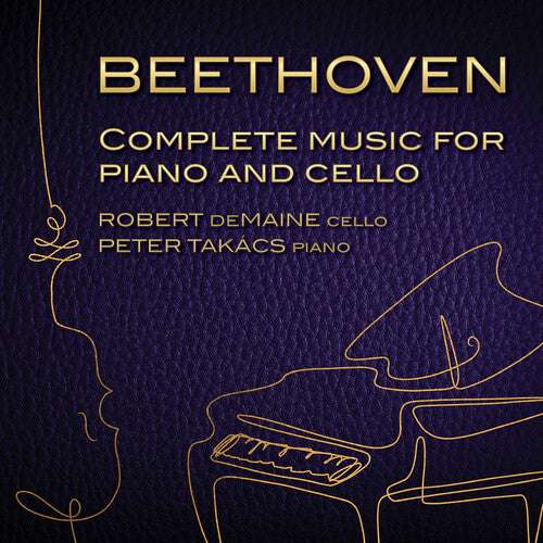 Beethoven / Demaine / Takacs: Complete Music for Cello & Piano