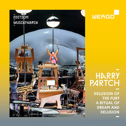 Partch / Ensemble Musikfabrik: Delusion of the Fury