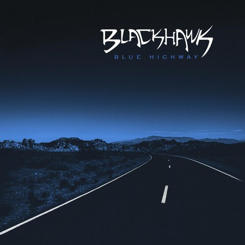 BlackHawk: Blue Highway