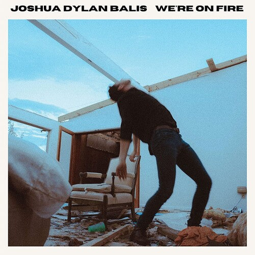 Balis, Joshua Dylan: We're On Fire