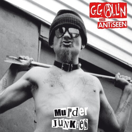 Allin, Gg / Antiseen: Murder Junkies