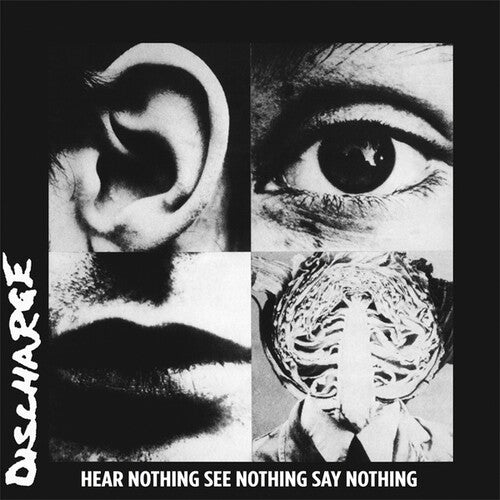 Discharge: Hear Nothing See Nothing Say Nothing