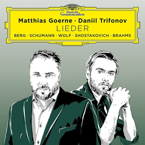 Goerne, Matthias / Trifonov, Daniil: Lieder (Berg, Schumann, Wolf, Shostakovich, Brahm)