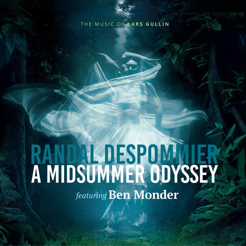 Despommier, Randal: A Midsummer Odyssey - The Music of Lars Gullin