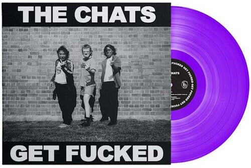Chats: Get Fucked - Limited Purple Colored Vinyl