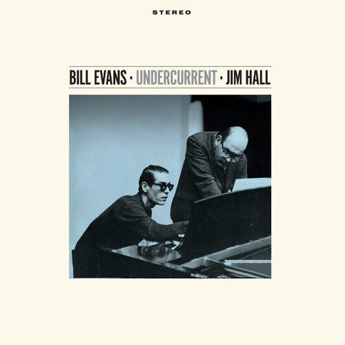 Evans, Bill / Hall, Jim: Undercurrent - 180-Gram Solid Blue Colored Vinyl With Bonus Tracks