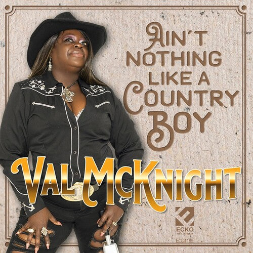 McKnight, Val: Ain't Nothing Like a Country Boy