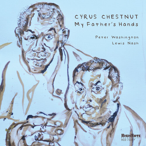 Chestnut, Cyrus: My Father's Hands