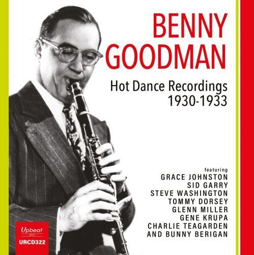 Goodman, Benny: Hot Dance Recordings 1930-1933
