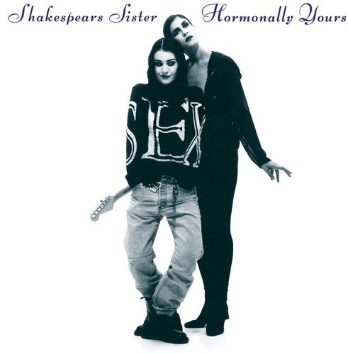 Shakespears Sister: Hormonally Yours