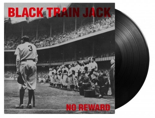Black Train Jack: No Reward - 180-Gram Black Vinyl