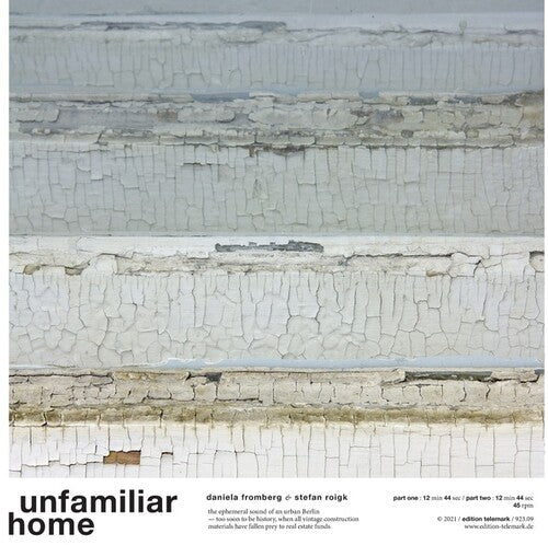 Fromberg, Daniela & Roigk, Stefan: Unfamiliar Home