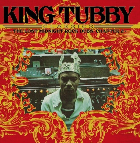 King Tubby: King Tubby Classics: Lost Midnight Rock Dubs Chapter 2