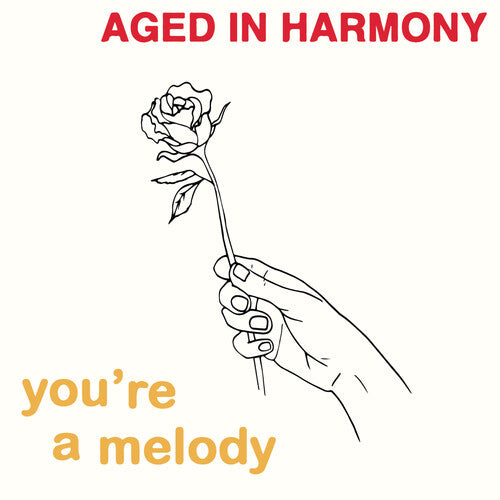 Aged In Harmony: You're A Melody