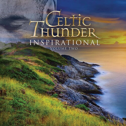 Celtic Thunder: Inspirational, Volume Two