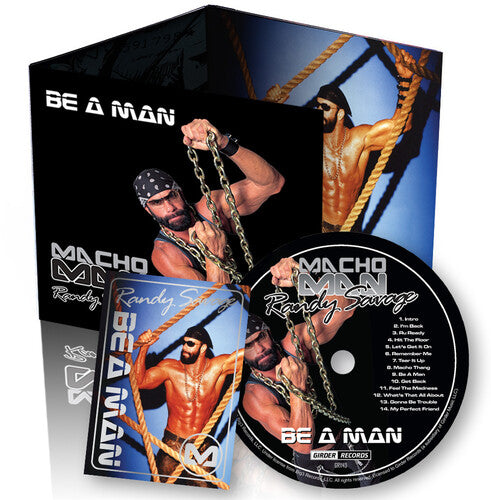 Macho Man Randy Savage: Be A Man