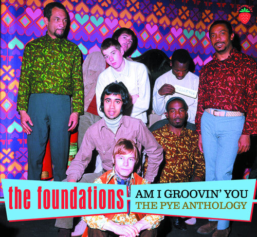 Foundations: Am I Groovin' You: Pye Anthology