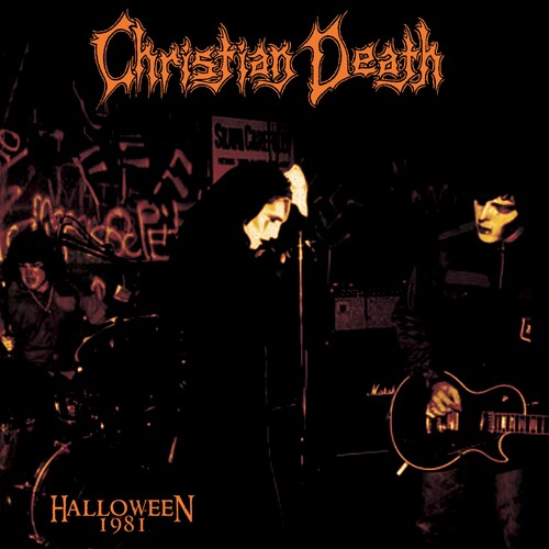 Christian Death: Halloween 1981 - ORANGE