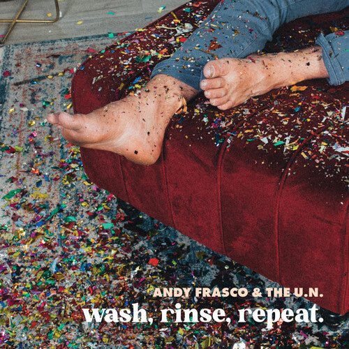 Frasco, Andy & the U.N.: Wash, Rinse, Repeat.