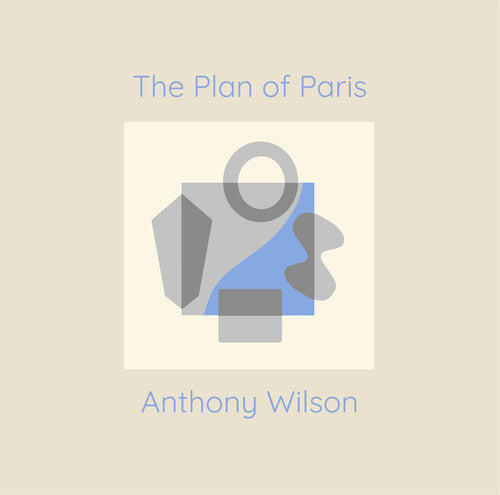 Wilson, Anthony: The Plan Of Paris