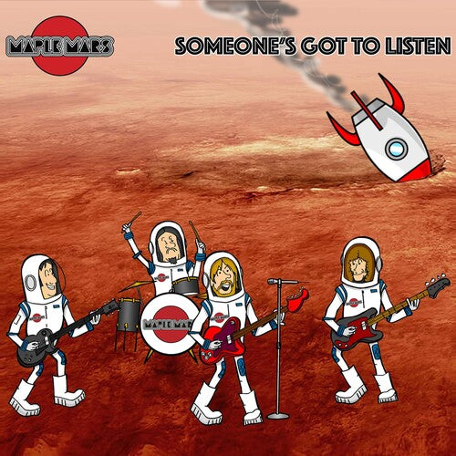 Maple Mars: Someone's Got To Listen