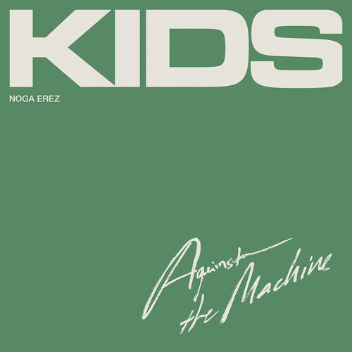 Erez, Noga: Kids (Against The Machine)