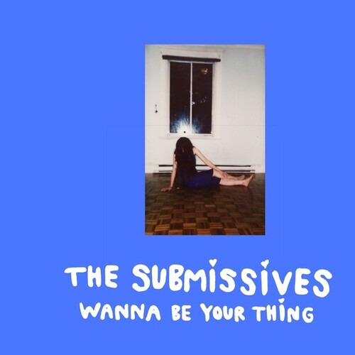 Submissives: Wanna Be Your Thing