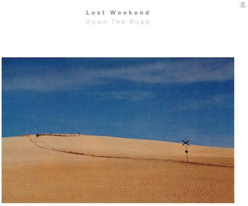 Lost Weekend: Down The Road