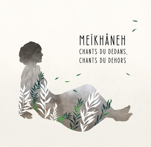 Meikhaneh: Chants Du Dedans Chants Du Dehors