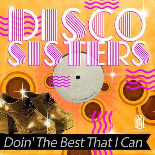 Disco Sisters: Doin' The Best That I Can