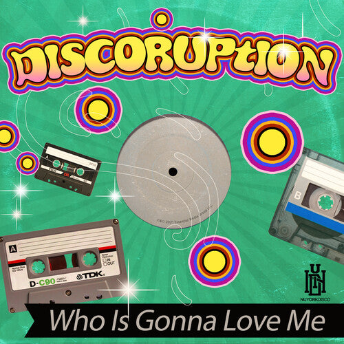 Discoruption: Who Is Gonna Love Me