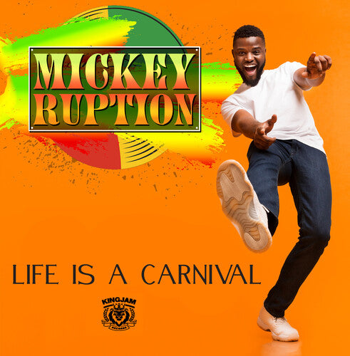 Ruption, Mickey: Life is A Carnival