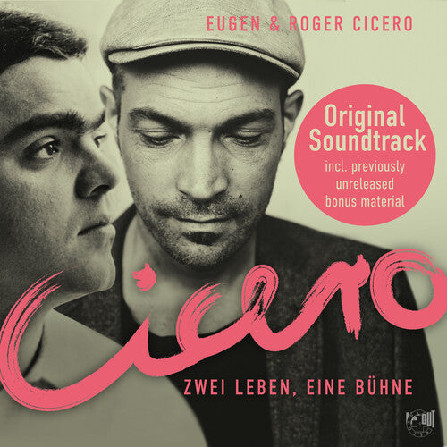 Cicero, Eugen / Cicero, Roger: Cicero: Two Lives One Stage