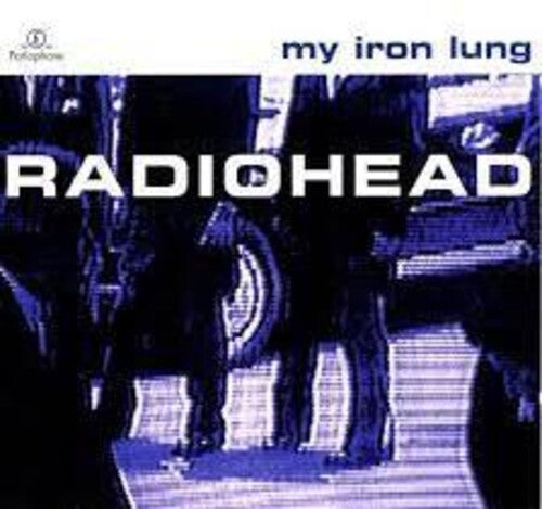 Radiohead: My Iron Lung