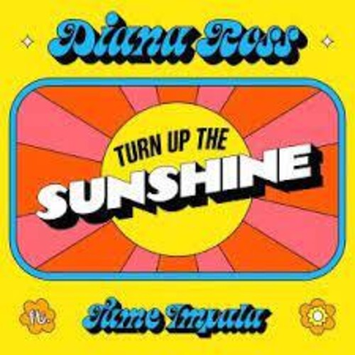 Ross, Diana / Tame Impala: Turn Up The Sunshine