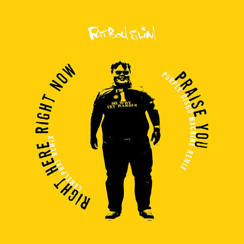 Fatboy Slim: Praise You (Purple Disco Machine Remix) / Right Here Right Now (Camelphat Remix) - Limited Black Vinyl