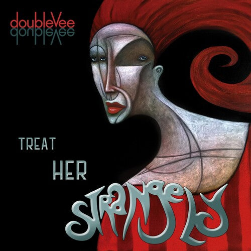 Doublevee: Treat Her Strangely