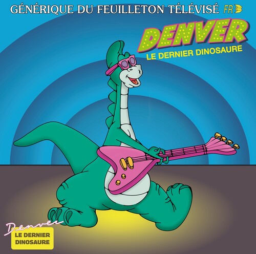 Lorne, Peter: Denver Le Dernier Dinosaure (Original Soundtrack)