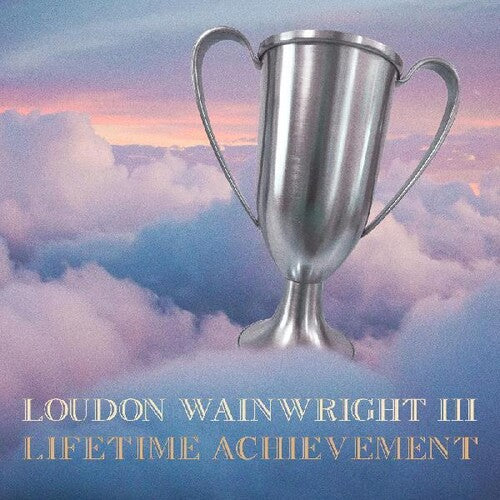 Wainwright, Loudon III: Lifetime Achievement