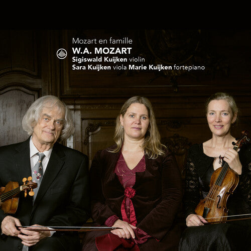 Mozart / Kuijken: Mozart en Famille