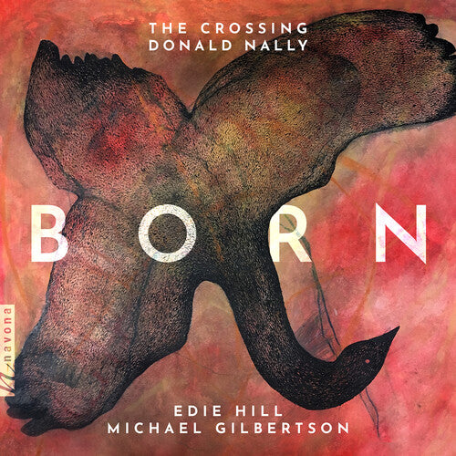 Gilbertson / Crossing: Born