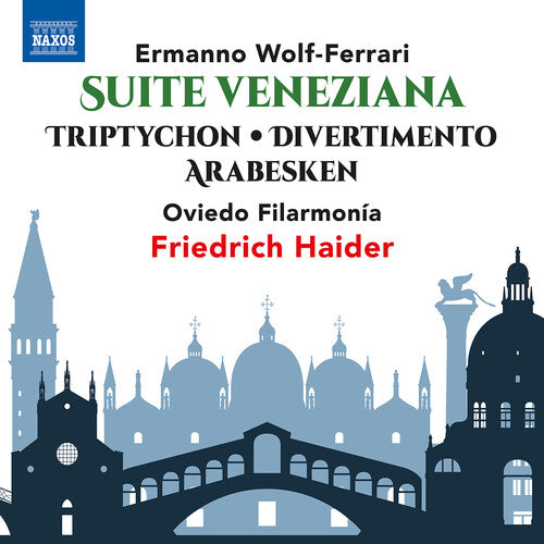 Wolf-Ferrari / Filarmonia: Suite Veneziana / Tryptichon / Divertimento