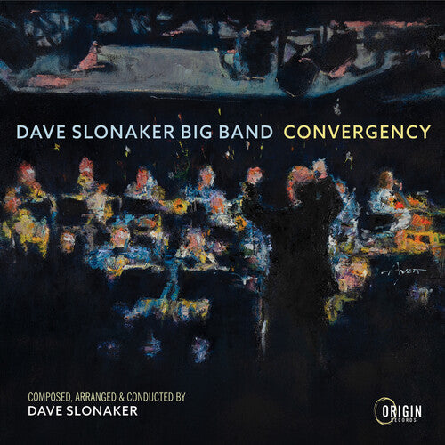 Slonaker, Dave Big Band: Convergency