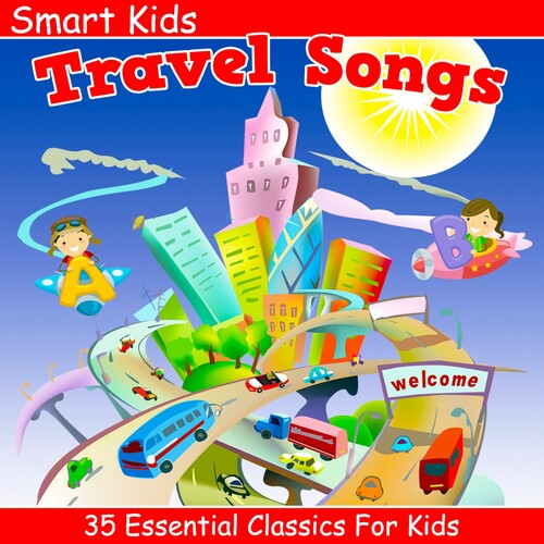 Smart Kids: Travel Songs