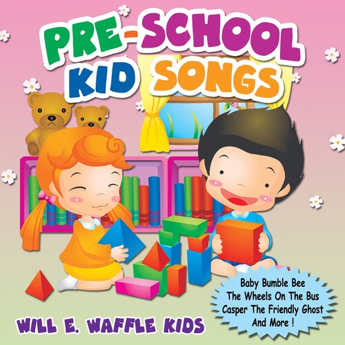 Will E Waffle Kids: Pre-School Kid Songs