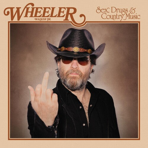 Walker Jr, Wheeler: Sex Drugs & Country Music