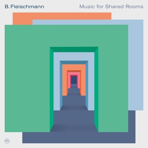 Fleischmann, B: Music for Shared Rooms