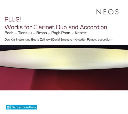 Plus: Works for Clarinet Duo & Accordion