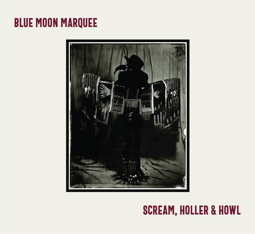 Blue Moon Marquee: Scream, Holler & Howl