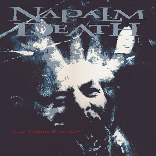 Napalm Death: Fear Emptiness Despair